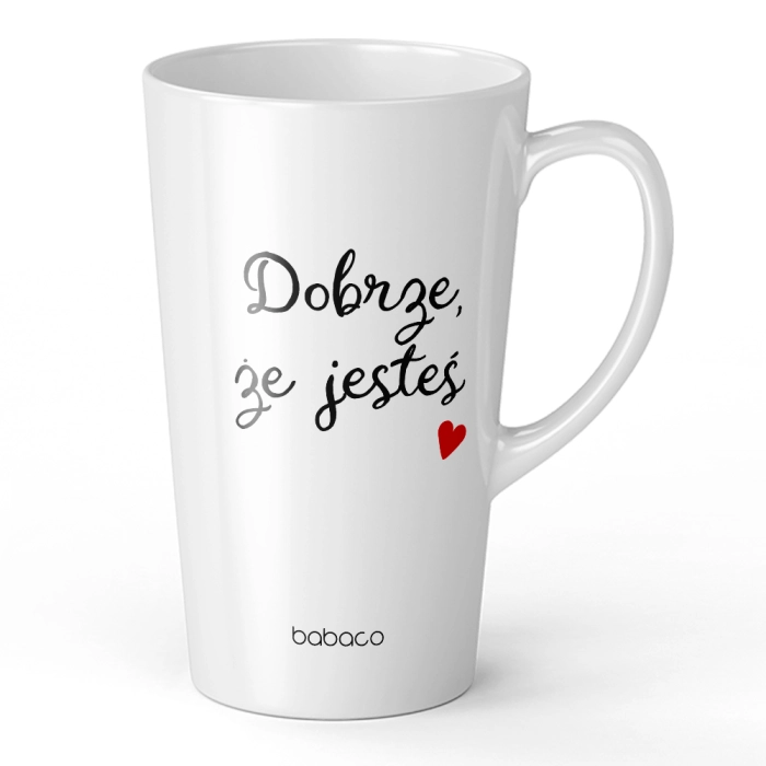 Ceramiczny kubek XL Latte - Dobrze, że jesteś