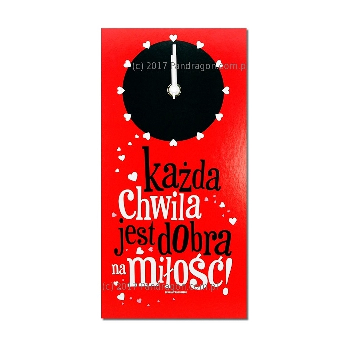 Zegar ścienny - Każda chwila jest dobra na miłość !